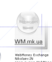 WebMoney Exchange in Nikolaev -   WebMoney    !     WebMoney Forex  
